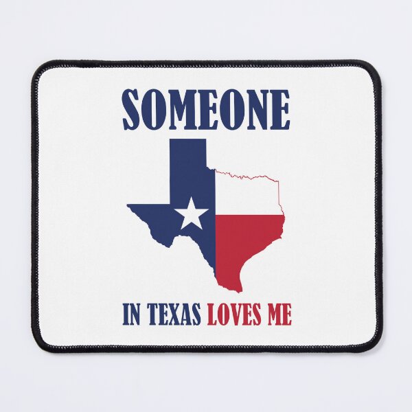 Item preview, Someone in Texas loves me designed and sold by Nate All.
