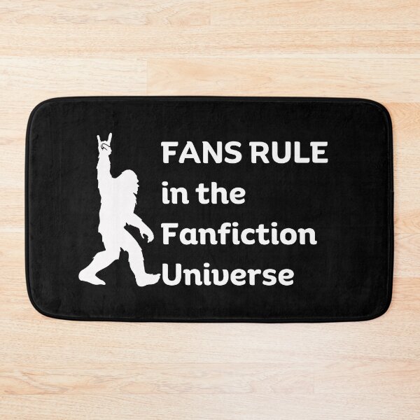 Item preview, Fans Rule in the Fanfiction Universe | Funny Fanfic Bigfoot for Fanfiction and Bigfoot Lovers designed and sold by moproconcepts.