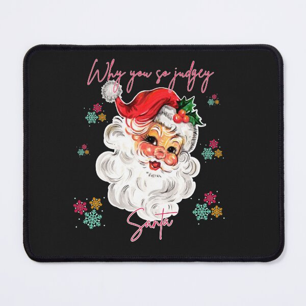 Item preview, Why You So Judgey Santa designed and sold by AlienOccupation.