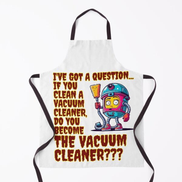 Item preview, Do You Become The Vacuum Cleaner? designed and sold by CoolCrazyQuirky.