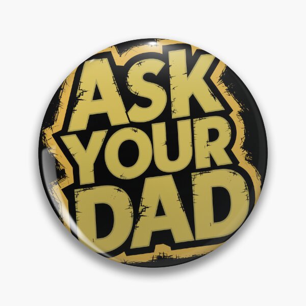 Item preview, Mothers Day Gift Ask Your Dad Funny Mom Gift  designed and sold by Quirky Shirts.