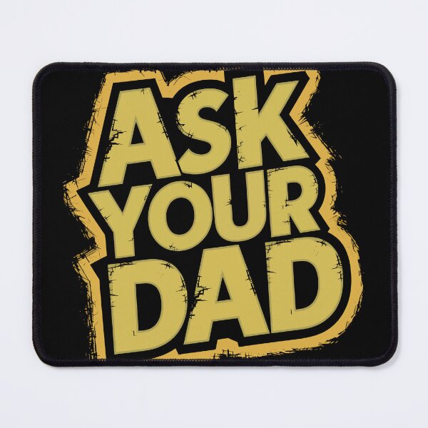 Item preview, Mothers Day Gift Ask Your Dad Funny Mom Gift designed and sold by Quirky Shirts.