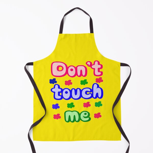 Item preview, Don't touch me designed and sold by nimmitrends.