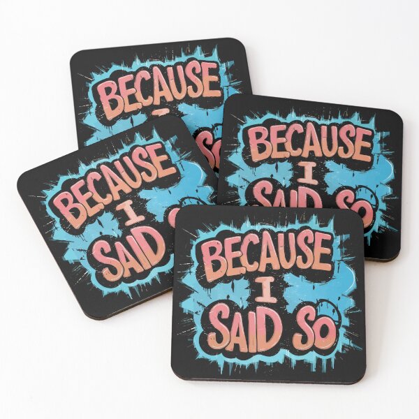 Item preview, Mothers Day Gift Because I Said So Funny Saying Mom Gift designed and sold by Quirky Shirts.