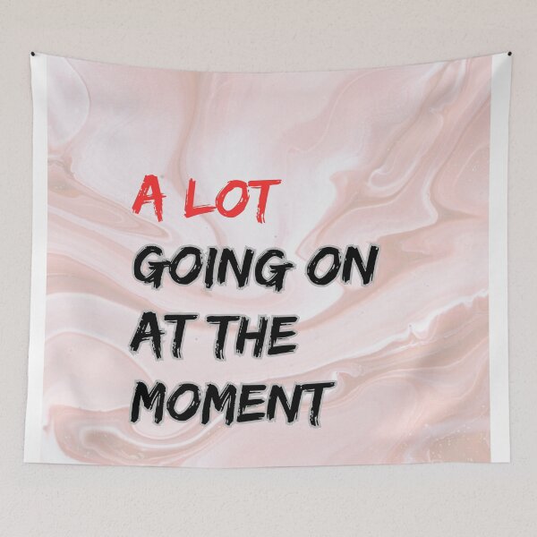 Item preview, Taylor Swift Quote Tee - A Lot Going On at the Moment, at the moment t-shirts, swiftie t-shirts, taylor t-shirts designed and sold by TeeShirtTrendz.