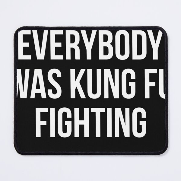 Item preview, Surely Not Everybody Was Kung Fu Fighting designed and sold by JenniferSteen9.