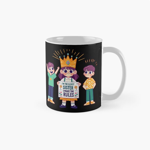 Item preview, i'm the oldest sister i make the rules-national siblings day designed and sold by toobel.