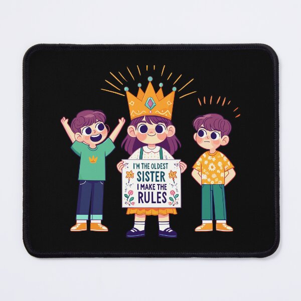 Item preview, i'm the oldest sister i make the rules-national siblings day designed and sold by toobel.