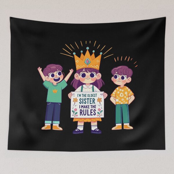 Item preview, i'm the oldest sister i make the rules-national siblings day designed and sold by toobel.
