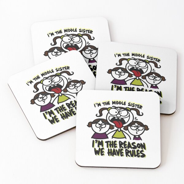Item preview, I'm The Middle Sister I'm The Reason We Have Rules Funny -national siblings day designed and sold by toobel.