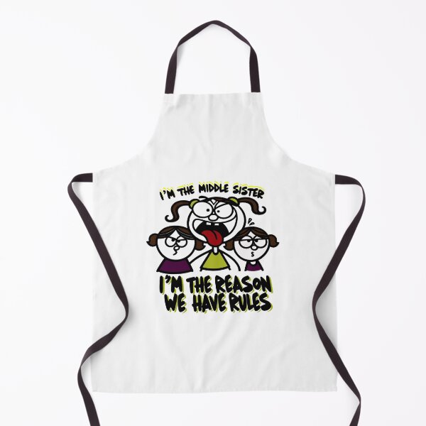 Item preview, I'm The Middle Sister I'm The Reason We Have Rules Funny -national siblings day designed and sold by toobel.