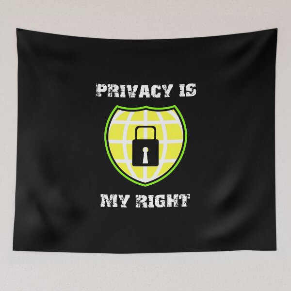 Item preview, Privacy Is My Right designed and sold by CreativeStrike.