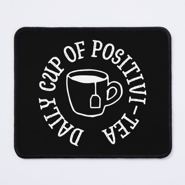 Item preview, Daily Cup of Positivi-Tea | Positivity designed and sold by SpeakLifeHQ.