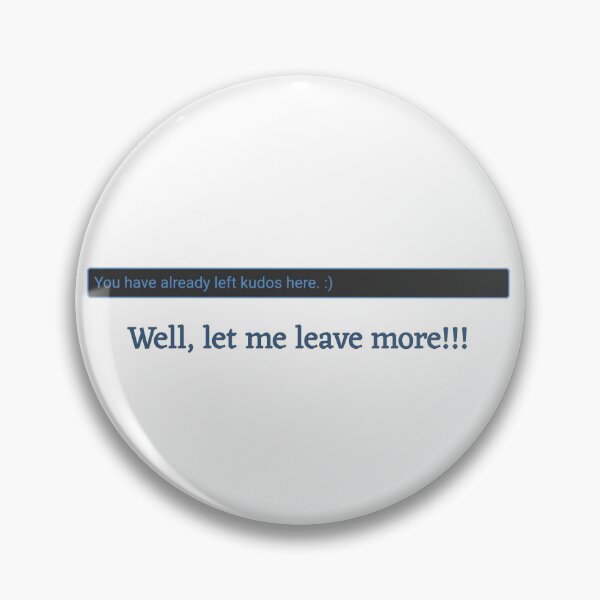 Item preview, Ao3 kudos, let me leave more. designed and sold by AvengingDreams.