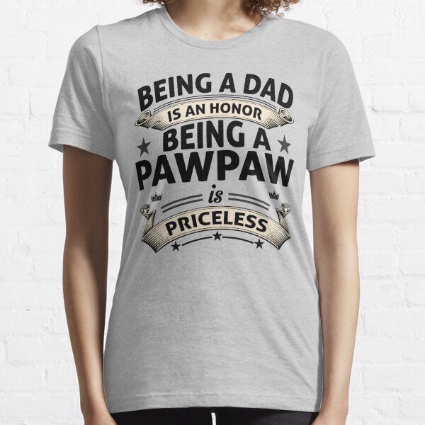 BEING A PAWPAW Essential T-Shirt