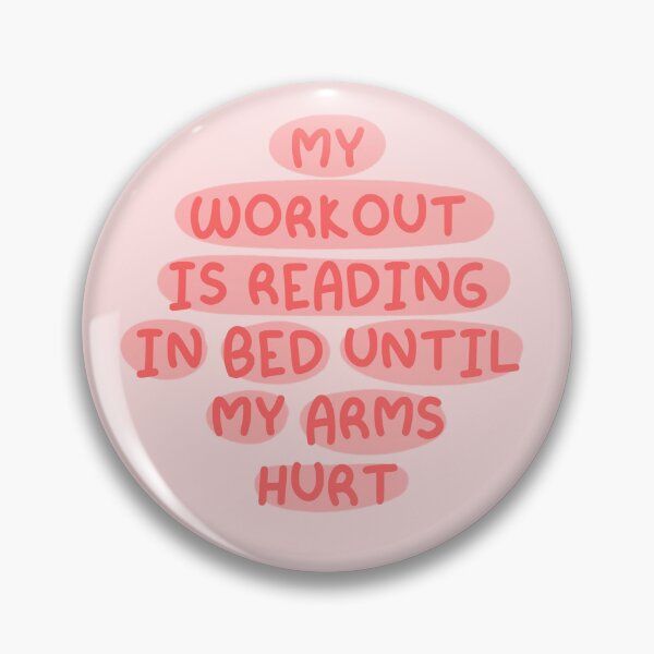 Item preview, My workout is reading in bed until my arms hurt funny book lovers  designed and sold by Kawabijutsu21.