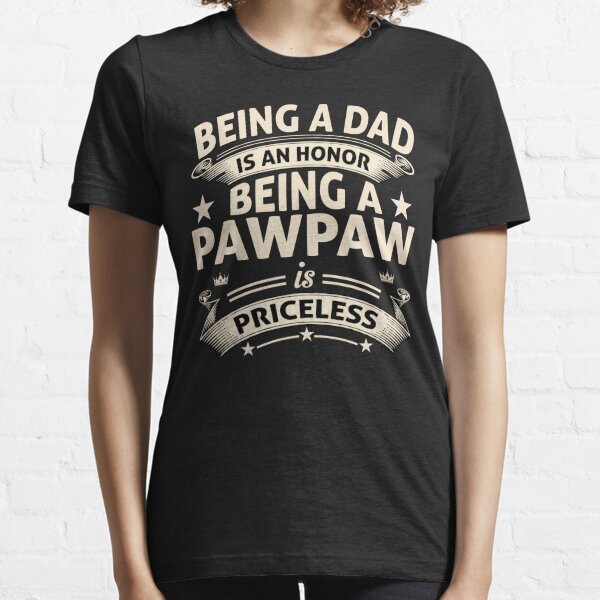 BEING A PAWPAW Essential T-Shirt