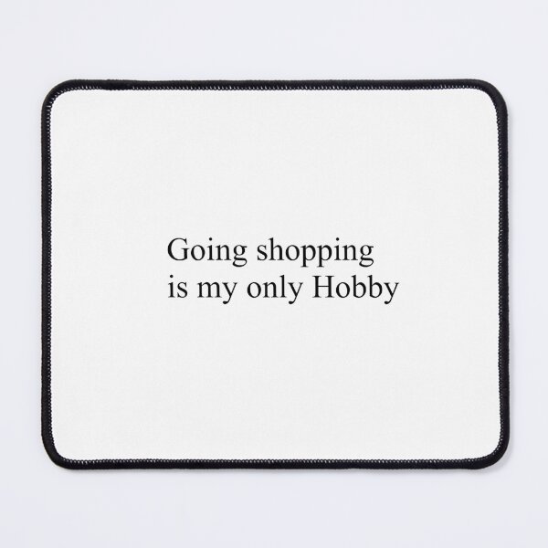 Item preview, Shopping is my hobby designed and sold by Misu-Kitsune.