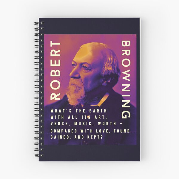 Item preview, Robert Browning portrait and quote: “What's the earth With all its art, verse, music, worth – Compared with love, found, gained, and kept?” designed and sold by artbleed.