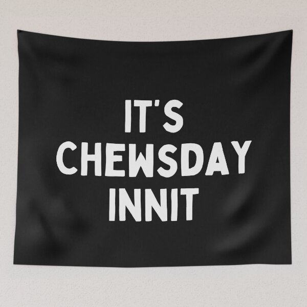 Item preview, British Jokes and Memes For Funny British - Its Chewsday Innit designed and sold by FociCreate.