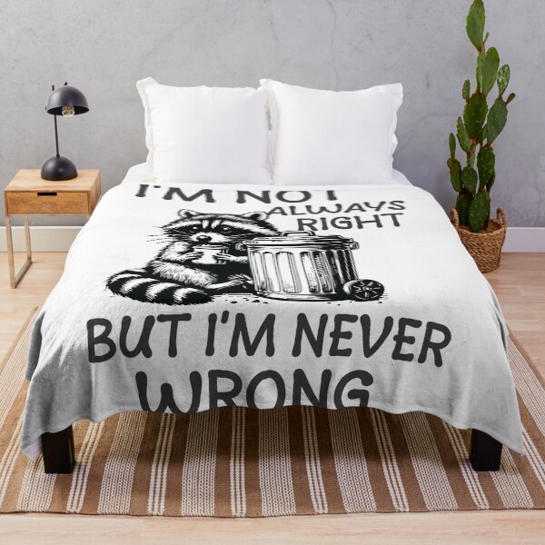 Item preview, I'm Not Always Right But I'm Never Wrong  designed and sold by Hairball-Pets.