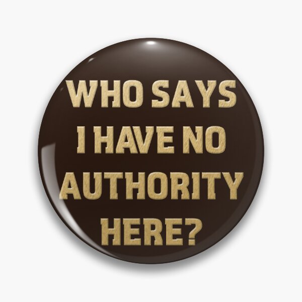 Item preview, No Authority - Who Says? designed and sold by Fanarchist.