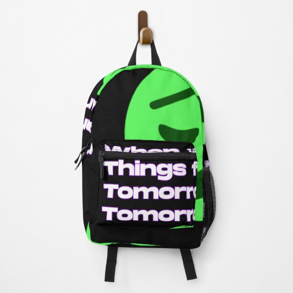 Item preview, When you leave things for tomorrow and tomorrow arrives.  designed and sold by UnshieldArt.