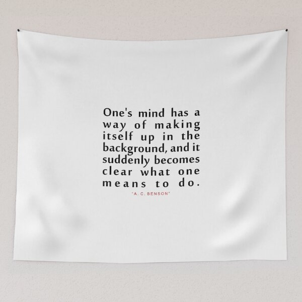 Item preview, One's mind has..."A. C. Benson" Inspirational Quote designed and sold by ColorQuote.