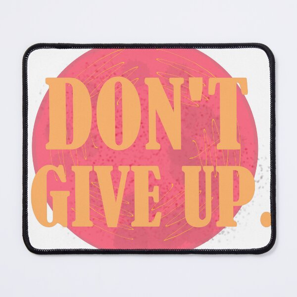 Item preview, Don't Give Up designed and sold by littlesplendors.