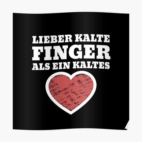 "Lieber Kalte Finger als ein Kaltes Herz! Demo" Poster von