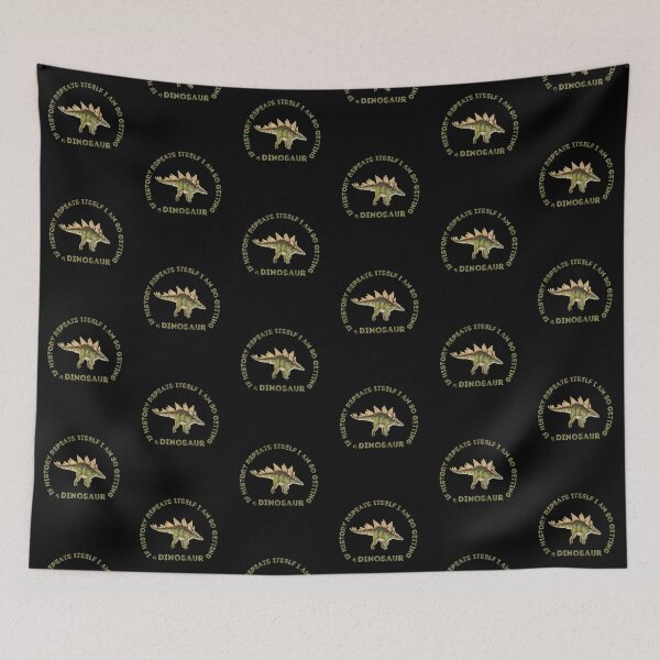 Item preview, If History Repeats Itself I am so Getting a Dinosaur designed and sold by alczar.