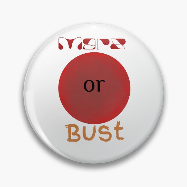 Item preview, Mars or Bust designed and sold by JaygiesDesign.