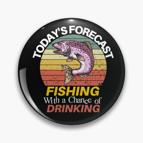 Item preview, Today's Forecast ~ Fishing With a Chance of Drinking designed and sold by Wilcox PhotoArt.