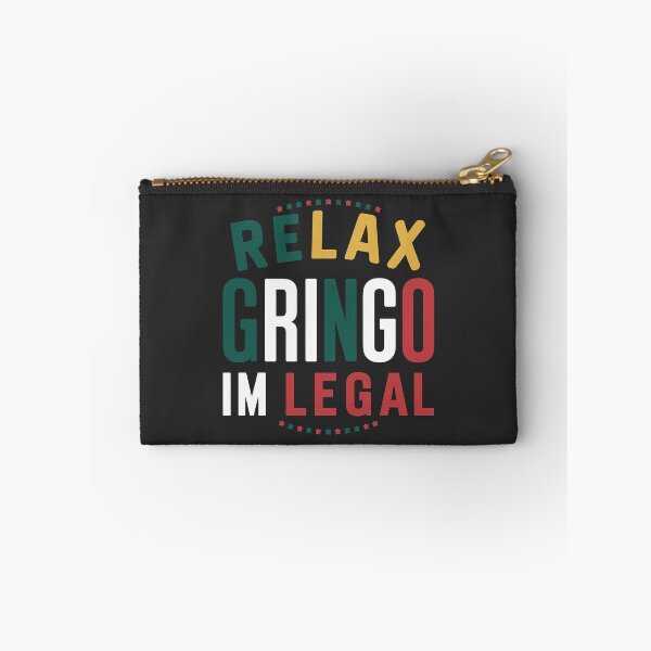 Item preview, Relax Gringo I'm legal designed and sold by 90's Misaki.