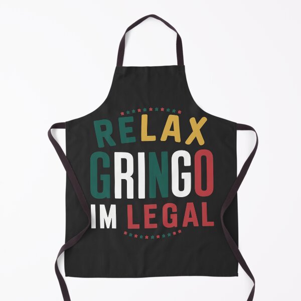 Item preview, Relax Gringo I'm legal designed and sold by 90's Misaki.