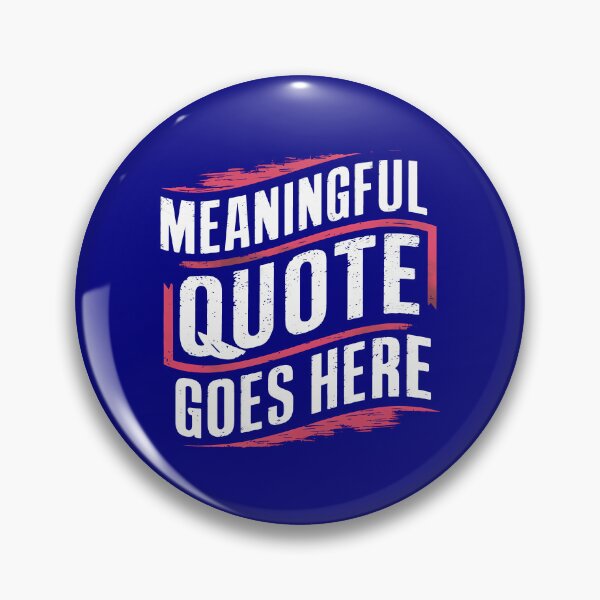 Item preview, Meaningful Quote designed and sold by ghastlygraphix.