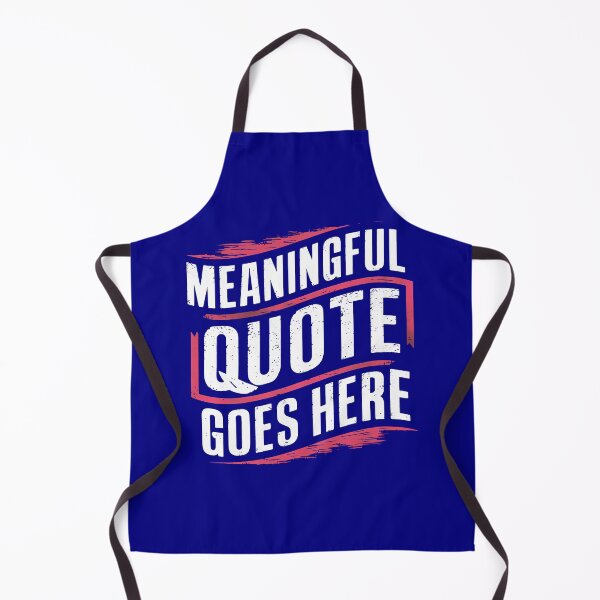 Item preview, Meaningful Quote designed and sold by ghastlygraphix.