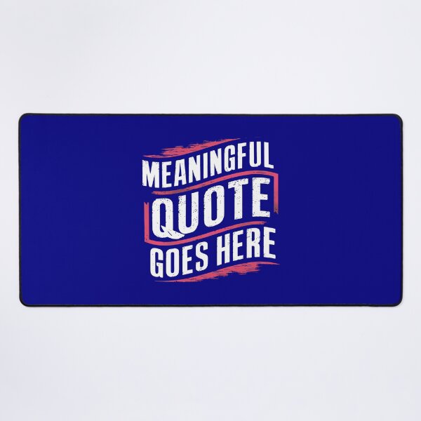 Item preview, Meaningful Quote designed and sold by ghastlygraphix.