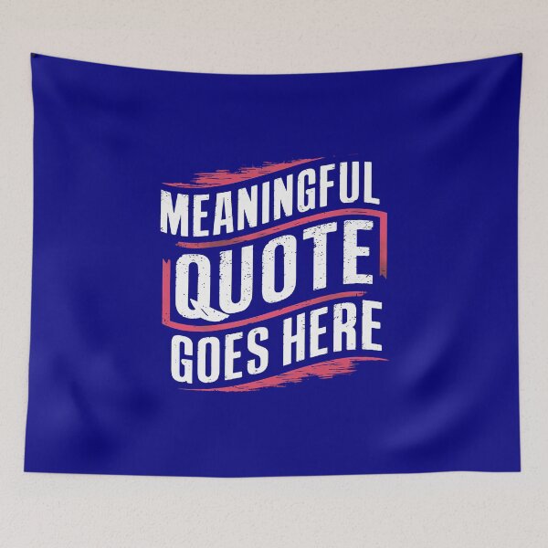 Item preview, Meaningful Quote designed and sold by ghastlygraphix.