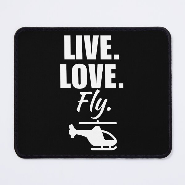 Item preview, Live, love, fly. Helicopter or chopper pilot designed and sold by NBSStore.
