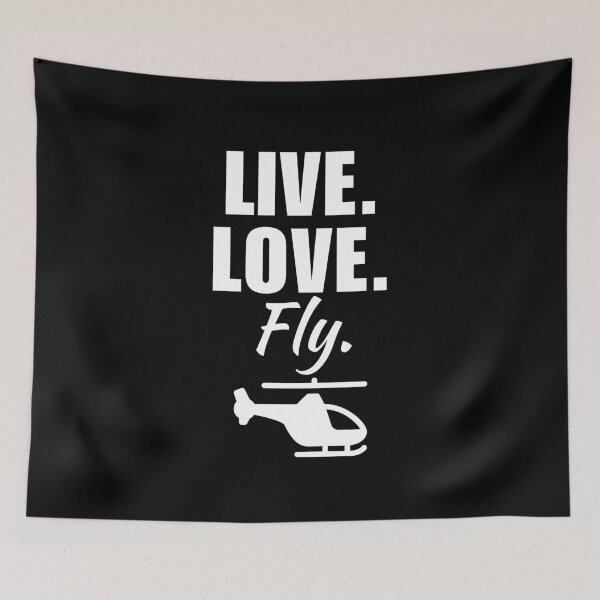 Item preview, Live, love, fly. Helicopter or chopper pilot designed and sold by NBSStore.