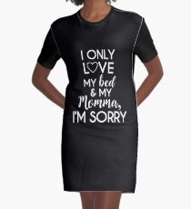 Ich liebe nur mein Bett und meine Momma Shirt Mütter Tag Shirts T-Shirt Kleid