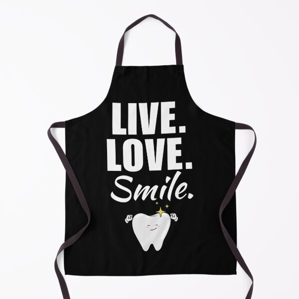 Item preview, Live, love, smile. Funny dentist technician job profession or occupation quote or saying designed and sold by NBSStore.