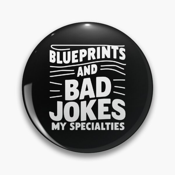 Item preview, Blueprints And Bad Jokes: My Specialties. Architect Dad designed and sold by DomTeesHaven.