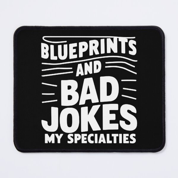 Item preview, Blueprints And Bad Jokes: My Specialties. Architect Dad designed and sold by DomTeesHaven.