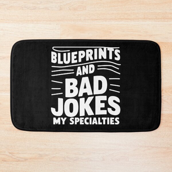 Item preview, Blueprints And Bad Jokes: My Specialties. Architect Dad designed and sold by DomTeesHaven.