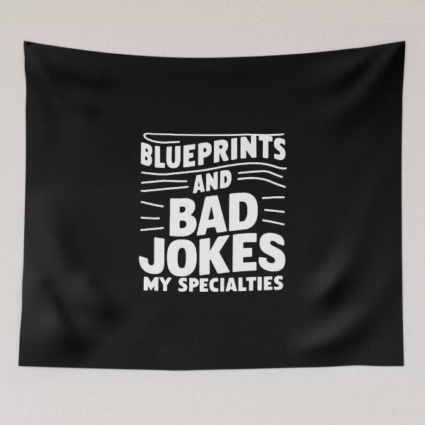 Item preview, Blueprints And Bad Jokes: My Specialties. Architect Dad designed and sold by DomTeesHaven.