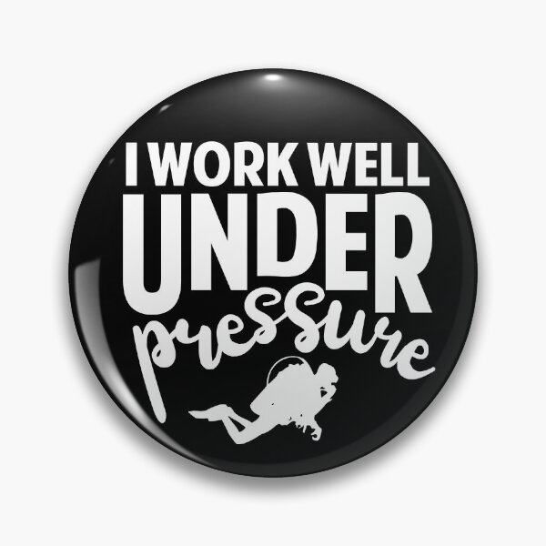 Item preview, I work well under pressure designed and sold by Colorfulman.