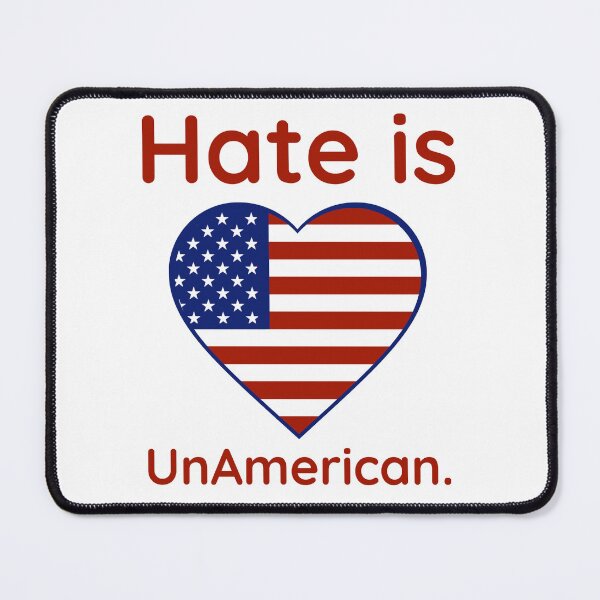 Item preview, Hate is UnAmerican  designed and sold by Rachel the Artist .