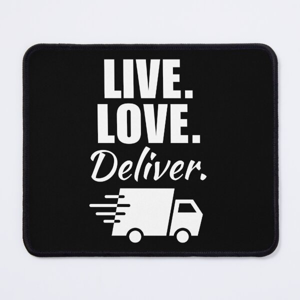 Item preview, Live, love, deliver. Parcel or package deliverer, shipment service guy or driver designed and sold by NBSStore.